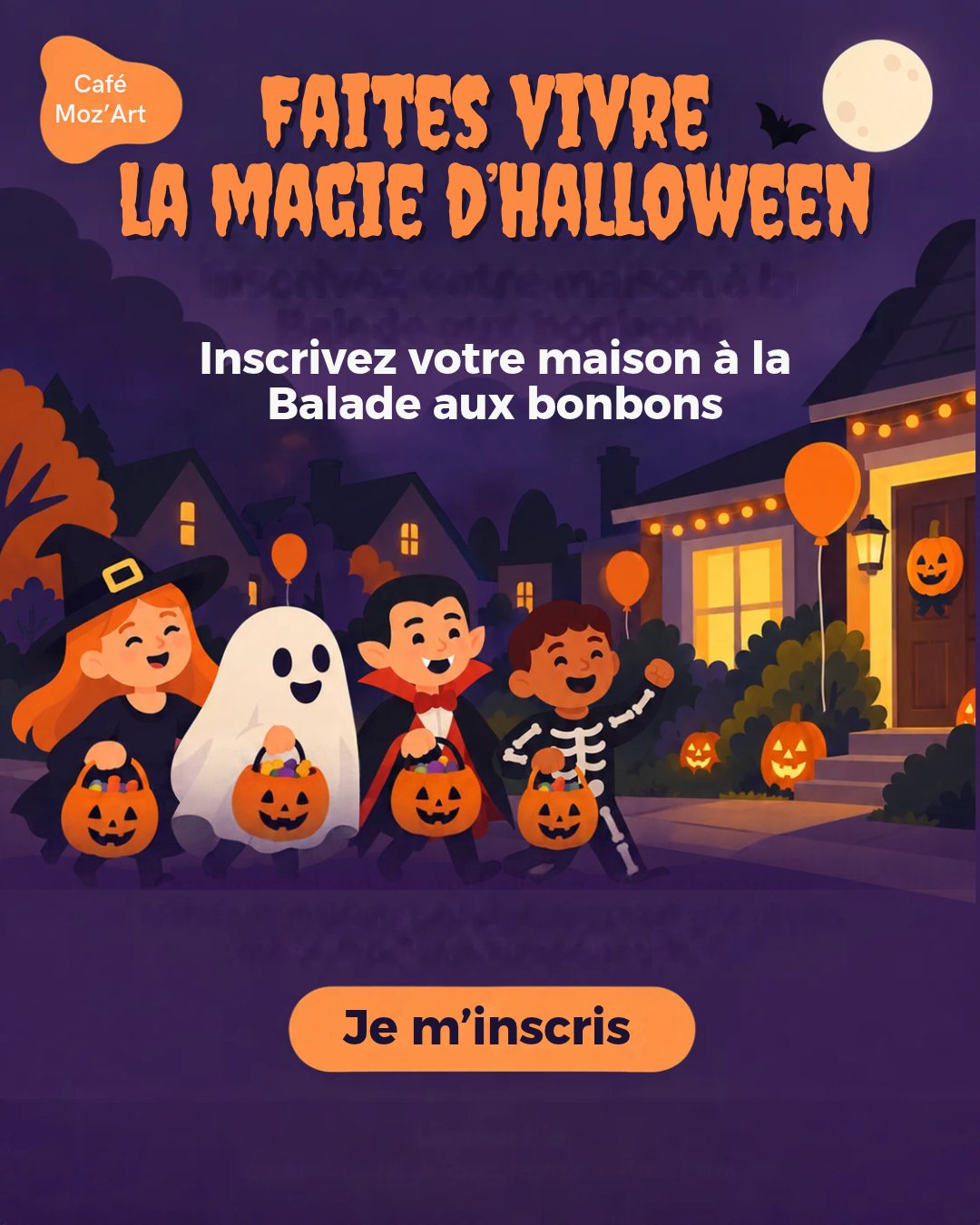 Faites vivre la magie d'Halloween : inscrivez votre maison à la Balade aux bonbons.